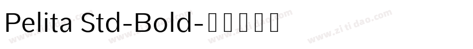 Pelita Std-Bold字体转换